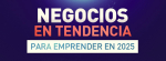 Tendencias de Negocio para 2025 