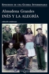 Ines y la Alegría de Almudena Grandes, primera novela de seis 