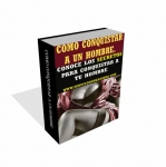 Como Conquistar A Un Hombre y Hacerlo suyo para siempre? Estos son los consejos que harán esta tarea más fácil