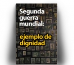 Segunda Guerra Mundial: ejemplo de dignidad