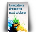 La importancia de reconocer nuestros talentos