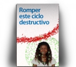 Romper este ciclo destructivo