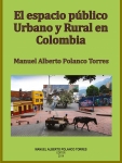 El espacio público urbano y rural en Colombia: un libro que beneficia a todos