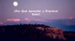 ¿Por Qué Aprender y Practicar Reiki?