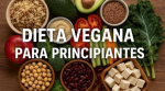 Dieta Vegana para Principiantes